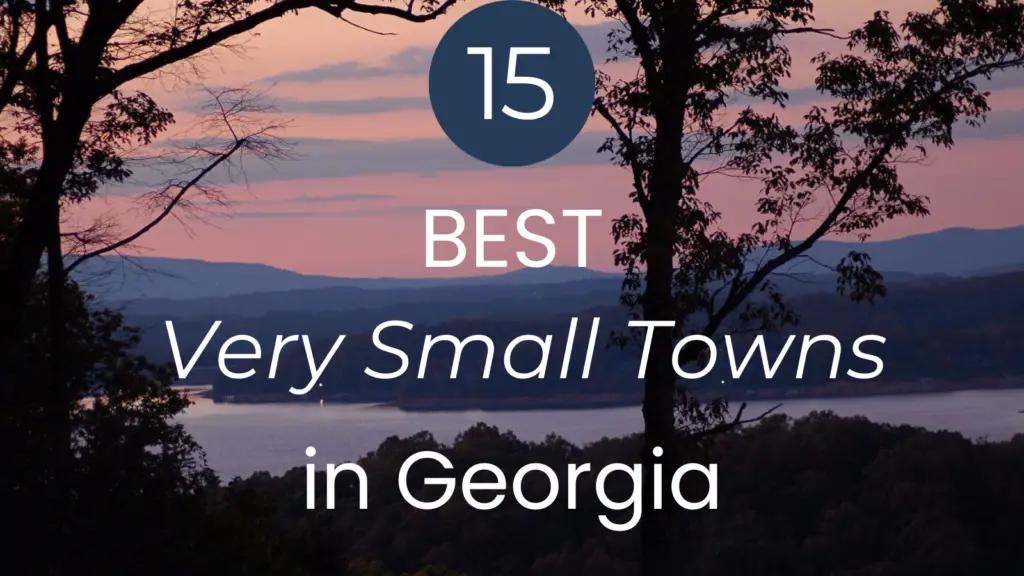 15 Best Very Small Towns in Georgia