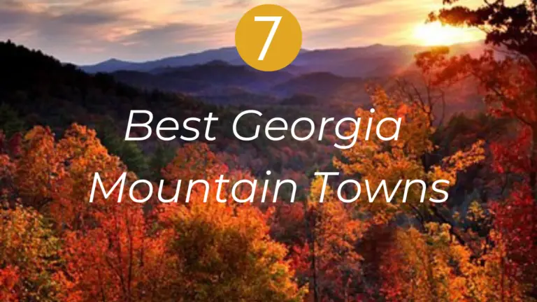 7 Best Georgia Mountain Towns | Fine Senior Travel